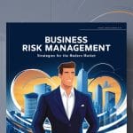 Finance Business Risk Management: Strategies for the Modern Market Finance Business Risk Management: Strategies for the Modern Market